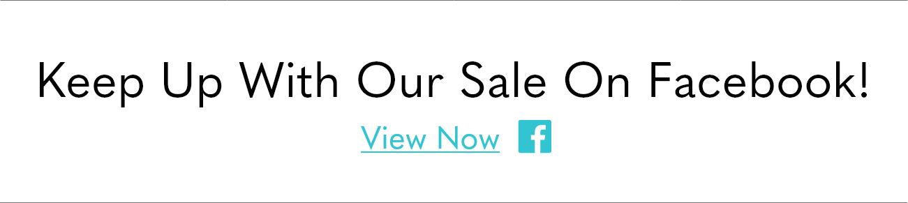 Keep Up With Our Sale On Facebook!